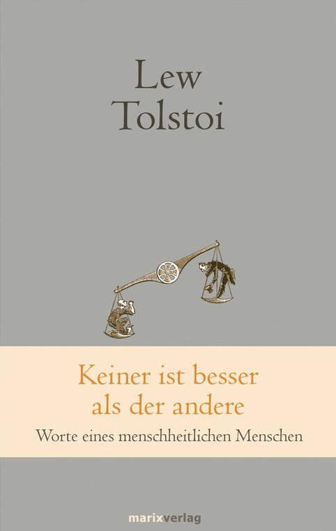 Cover: Lew Tolstoi, Keiner ist besser als der ander